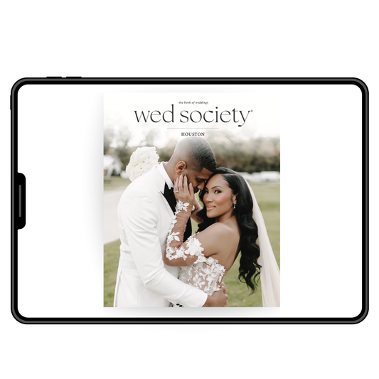 2024 Wed Society® Houston Book of Weddings Digital Issue