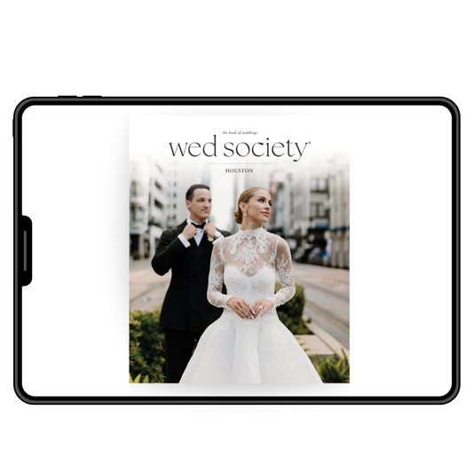 2025 Wed Society® Houston Book of Weddings Digital Issue