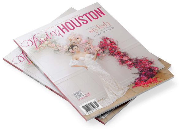 2021 Spring/Summer Brides of Houston Magazine