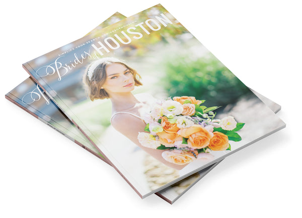 2022 Spring/Summer Brides of Houston Magazine